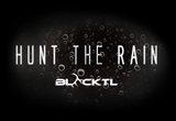 Hunt the Rain BLACKTL