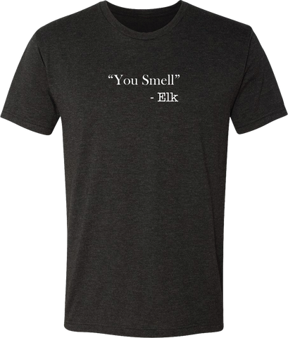"You Smell" - ELK